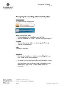Information till patient sidaProvtagning för urinodling - Information till patient Förberedelser Du behöver ett av följande rör