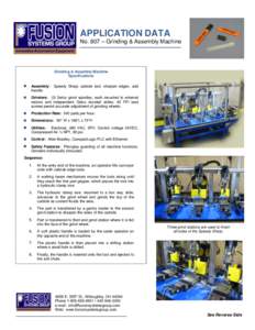 APPLICATION DATA No. 807 – Grinding & Assembly Machine Grinding & Assembly Machine Specifications 