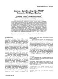 Bioelectromagnetics 21:312^Zeeman ^ Stark Modeling of the RF EMF Interaction With Ligand Binding A. Chiabrera,1y B. Bianco,1 E. Moggia,1 and J.J. Kaufman2* 1