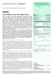 FUNDAMENTAL INSIGHT Research Poland | Financial Services | Small & Mid Cap | 21-August-2012 KRUK Good (debt) times, bad (debt) times