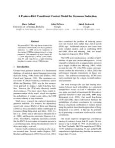 A Feature-Rich Constituent Context Model for Grammar Induction Dave Golland John DeNero University of California, Berkeley Google [removed]