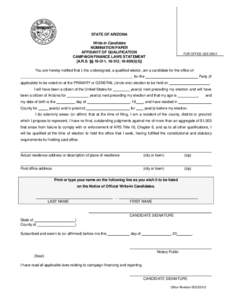 STATE OF ARIZONA Write-in Candidate NOMINATION PAPER AFFIDAVIT OF QUALIFICATION CAMPAIGN FINANCE LAWS STATEMENT [A.R.S. §§ 16-311, 16-312, [removed]I)(5)]