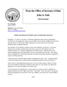 From the Office of Secretary of State John A. Gale www.sos.ne.gov For Release July 8, 2014 Contact: Laura Strimple