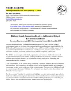 MEDIA RELEASE Embargoed until 12:00 noon, January 21, 2015 For more information: Lorili Toth, Director of Development & Communications Elkhorn Slough Foundation 