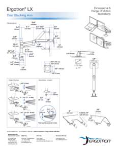 Dimensional & Range of Motion Illustrations Ergotron® LX Dual Stacking Arm
