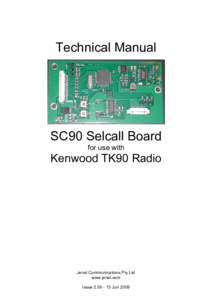 Technical Manual  SC90 Selcall Board for use with  Kenwood TK90 Radio