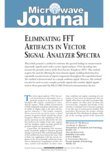 ELIMINATING FFT ARTIFACTS IN VECTOR SIGNAL ANALYZER SPECTRA This article presents a method to minimize the spectral leakage in measurements of periodic signals made with a vector signal analyzer (VSA) by taking into acco