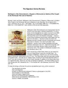The Napoleon Series Reviews Wellington’s Men Remembered: a Register of Memorials to Soldiers Who Fought in the Peninsular War and at Waterloo Bromley, Janet and David. Wellington’s Men Remembered: a Register of Memor