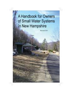 A Handbook for Owners of Small Water Systems in New Hampshire Revised 2011  IL