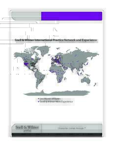 Snell & Wilmer International Practice Network and Experience  Lex Mundi Affiliates Snell & Wilmer Work Experience  Character comes through. ®