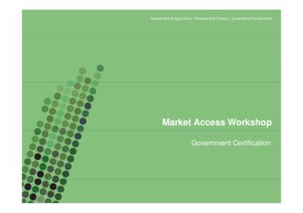 Microsoft PowerPoint - Govt Cert-Market Access Wkshop Aug 2012.ppt [Compatibility Mode]