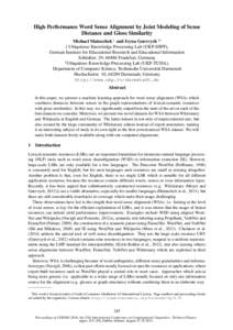 High Performance Word Sense Alignment by Joint Modeling of Sense Distance and Gloss Similarity Michael Matuschek ‡ and Iryna Gurevych †‡ † Ubiquitous Knowledge Processing Lab (UKP-DIPF), German Institute for Educ