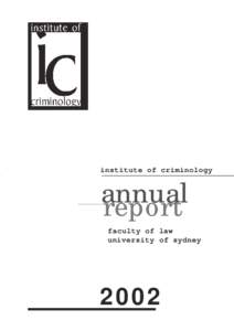 institute of criminology  annual report faculty of law university of sydney