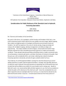 Testimony to the United States Congress – Committee on Natural Resources May 8, 2013 At a hearing entitled DOI Hydraulic Fracturing Rule: A Recipe for Government Waste, Duplication and Delay  Considerations for Public 