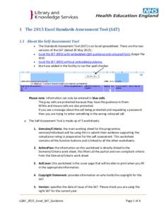 1 The 2015 Excel Standards Assessment Tool (SAT) 1.1 About the Self-Assessment Tool    