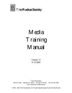 The Ruckus Society  Media Training Manual Version 1.0