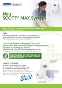 Neu: SCOTT® MAX System Mehr Effizienz im Kampf gegen das Risiko von Kreuzkontaminationen  Fakt