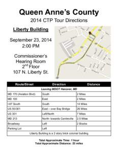 Queen Anne’s County 2014 CTP Tour Directions Liberty Building September 23, 2014 2:00 PM Commissioner’s