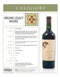 ORGANIC LEGACY MALBEC REGION Mendoza, Argentina