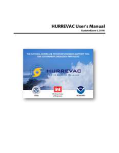 HURREVAC User’s Manual (Updated June 5, 2014) Table of Contents Welcome to HURREVAC .....................................................................................................................................