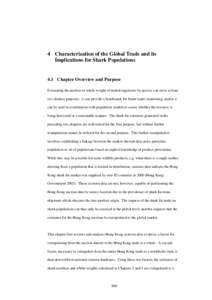 4 Characterization of the Global Trade and its Implications for Shark Populations 4.1 Chapter Overview and Purpose Estimating the number or whole weight of traded organisms by species can serve at least two distinct purp