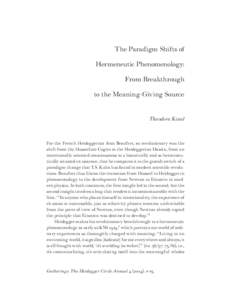 The Paradigm Shifts of Hermeneutic Phenomenology: From Breakthrough to the Meaning-Giving Source Theodore Kisiel