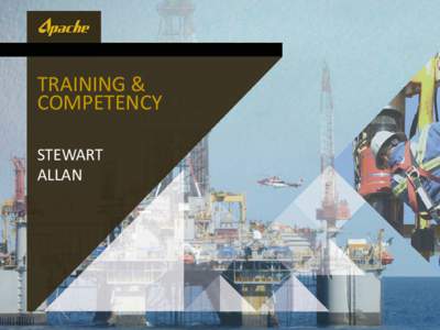 TRAINING & COMPETENCY STEWART ALLAN  INTRODUCTION