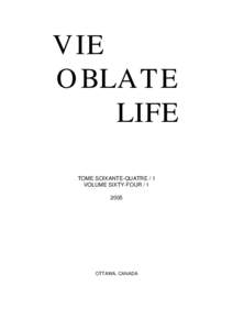 VIE OBLATE LIFE TOME SOIXANTE-QUATRE / 1 VOLUME SIXTY-FOUR