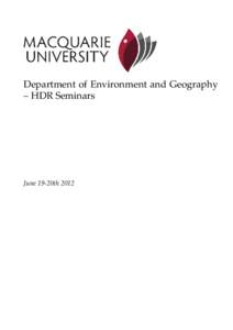 Department of Environment and Geography – HDR Seminars June 19-20th 2012  2