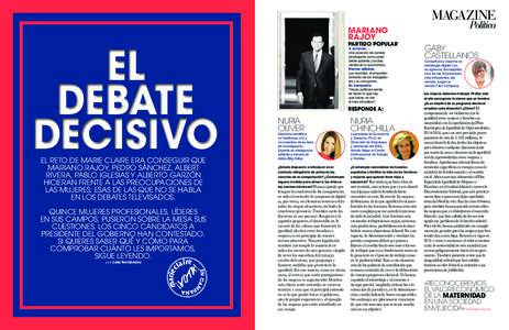 magazine  el debate decisivo El reto de MARIE CLAIRE era conseguir que