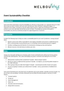 Event Sustainability Checklist Introduction Some of the ideas and practices around sustainability are still new to many people so it’s important that you’re clear about what you want to achieve with your event and wh