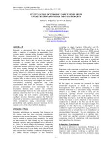 PROCEEDINGS, TOUGH Symposium 2006 Lawrence Berkeley National Laboratory, Berkeley, California, May 15–17, 2006 INVESTIGATION OF EPISODIC FLOW EVENTS FROM UNSATURATED SAND MEDIA INTO MACROPORES Robert K. Podgorney1 and 