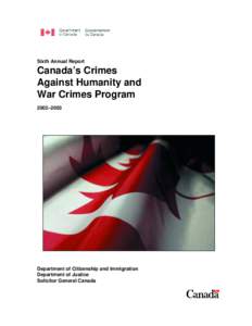 International law / International Criminal Court / Crimes against humanity / Torture / Crimes Against Humanity and War Crimes Act / War crime / Canada Border Services Agency / Royal Canadian Mounted Police / Prescribed senior official / International criminal law / Law / Ethics
