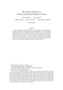 The Value of Democracy: Evidence from Road Building in Kenya Remi Jedwaby Robin Burgess Edward Miguel