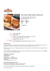 This deli-quick sandwich, reminiscent of the popular Philly steak sandwich, is both colorful and flavorful. 20 min. 30 min. pr ep