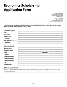 Economics Scholarship Application Form School of Economics The University of Queensland Level 6, Colin Clark Building St Lucia QLD 4072