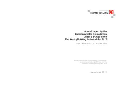 Microsoft Word - B5 Cover_ Cwlth Omb_Annual report _Fair Work (Building Industry).docx