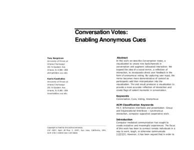 Conversation Votes: Enabling Anonymous Cues Tony Bergstrom University of Illinois at Urbana Champaign 201 N Goodwin Ave