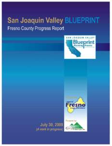 Fresno County Progress Report  Fresno County Progress Report “This report was funded in part through grant[s] from the Federal Highway Administration [and Federal Transit Administration],