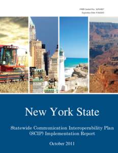 OMB Control No.: [removed]Expiration Date: [removed]New York State Statewide Communication Interoperability Plan (SCIP) Implementation Report
