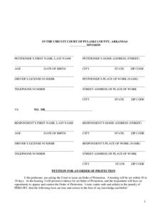 IN THE CIRCUIT COURT OF PULASKI COUNTY, ARKANSAS ___________ DIVISION ________________________________________ PETITIONER’S FIRST NAME; LAST NAME