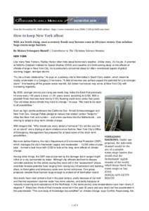 from the November 09, 2006 edition - http://www.csmonitor.com[removed]p13s02-sten.html  How to keep New York afloat With sea levels rising, once-a-century floods may become once-in-20-years events. One solution: huge s