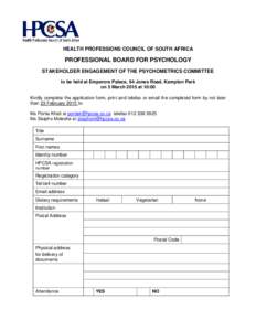 HEALTH PROFESSIONS COUNCIL OF SOUTH AFRICA  PROFESSIONAL BOARD FOR PSYCHOLOGY STAKEHOLDER ENGAGEMENT OF THE PSYCHOMETRICS COMMITTEE to be held at Emperors Palace, 64 Jones Road, Kempton Park on 5 March 2015 at 10:00