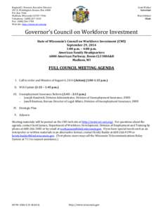 Reginald J. Newson, Executive Director 201 E. Washington Avenue, Rm. A400 P.O. Box 7946 Madison, Wisconsin[removed]Telephone: ([removed]Fax: ([removed]