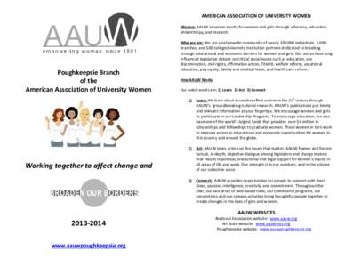AMERICAN ASSOCIATION OF UNIVERSITY WOMEN Mission: AAUW advances equity for women and girls through advocacy, education, philanthropy, and research. Poughkeepsie Branch of the