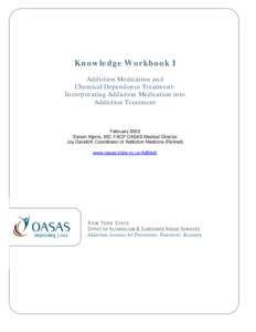 Knowledge Workbook 1 - Addiction Medication and Chemical Dependence Treatment: Incorporating Addiction Medication into Addiction Treatment