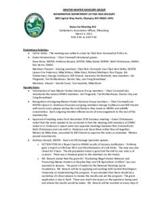 MASTER HUNTER ADVISORY GROUP WASHINGTON DEPARTMENT OF FISH AND WILDLIFE 600 Capitol Way North, Olympia, WA[removed]Notes for Meeting #15 Cattlemen’s Association Offices, Ellensburg March 3, 2011