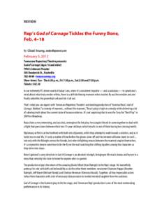 REVIEW  Rep’s God of Carnage Tickles the Funny Bone, Feb. 4–18 	
   By: Chad Young, nashvilleparent.com