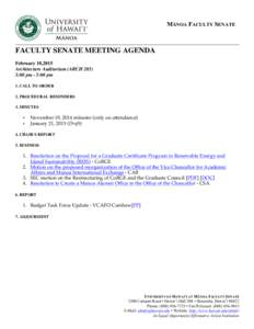 MĀNOA FACULTY SENATE  FACULTY SENATE MEETING AGENDA February 18,2015 Architecture Auditorium (ARCH:00 pm - 5:00 pm