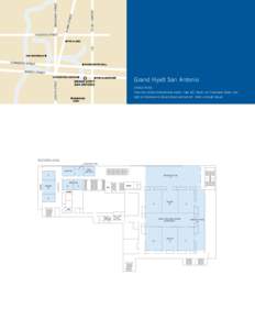 Grand Hyatt San Antonio DIRECTIONS From San Antonio International Airport: Take 281 South, exit Commerce Street, turn right on Commerce to Bowie Street and turn left. Hotel is straight ahead.  SECOND LEVEL